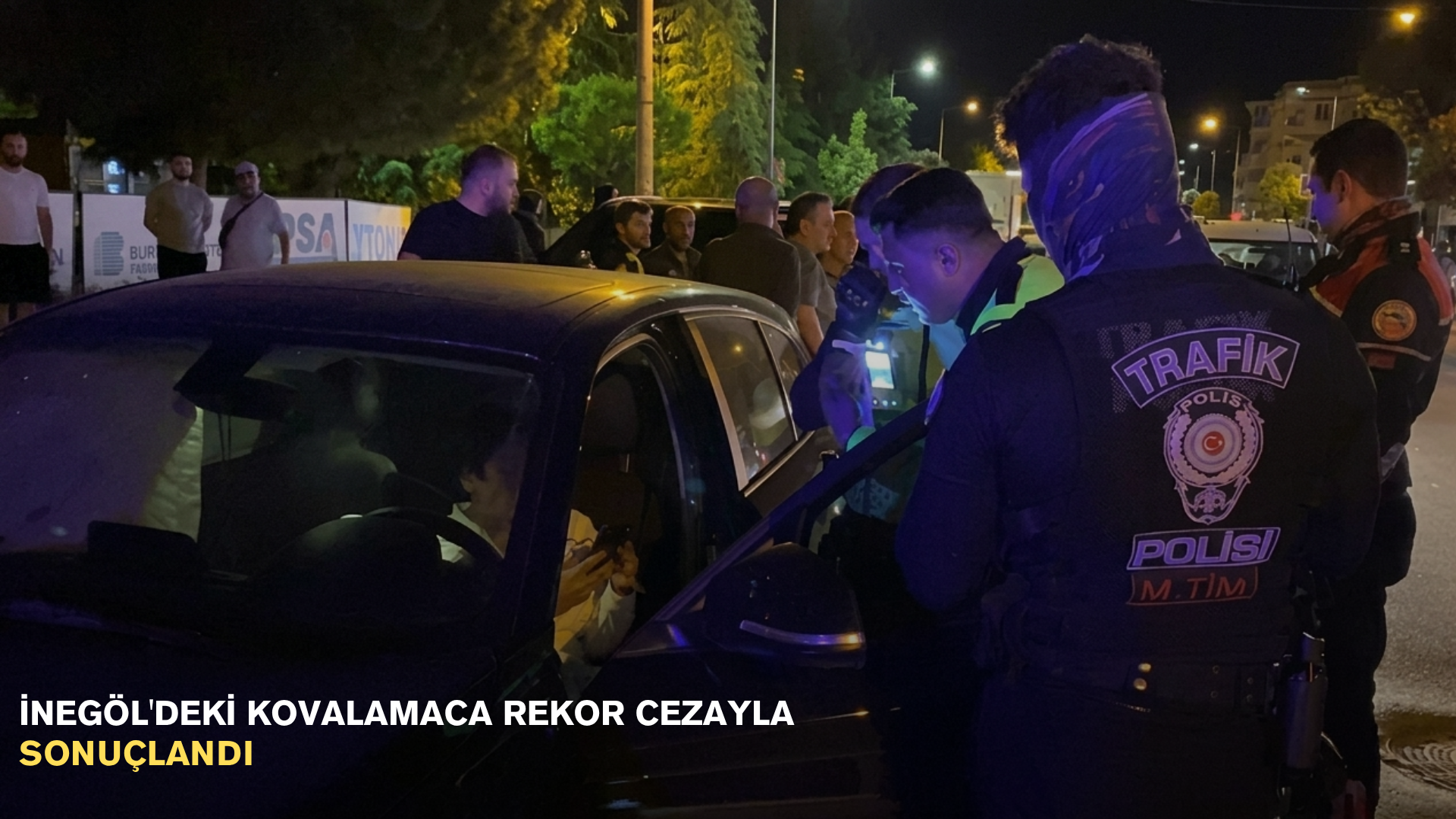 İnegöl'deki kovalamaca rekor cezayla sonuçlandı