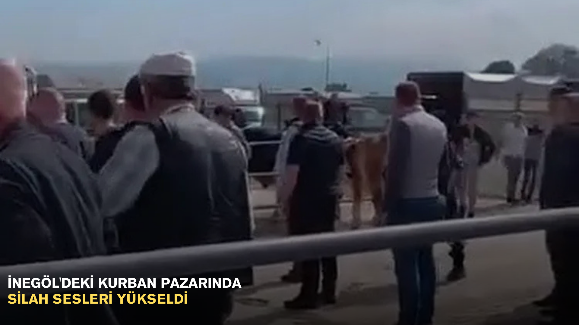 İnegöl'deki kurban pazarında silah sesleri yükseldi