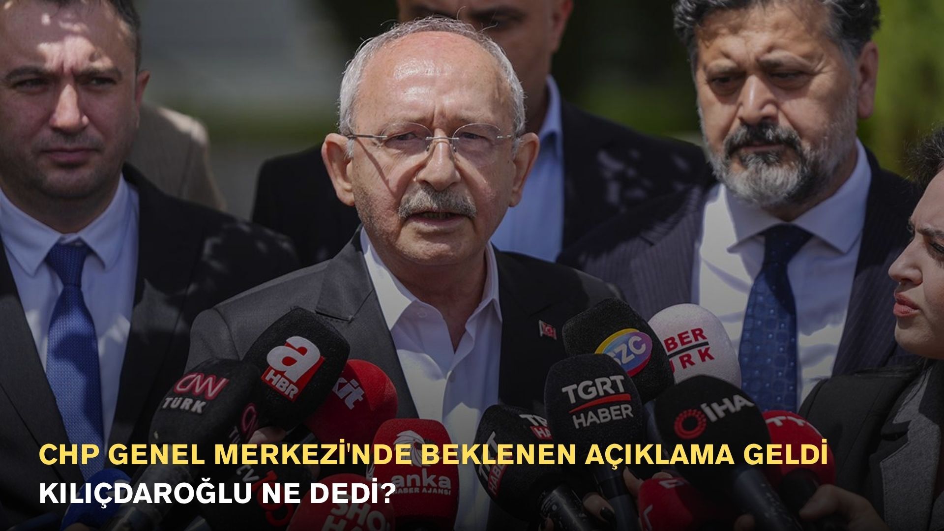 CHP Genel Merkezi'nde Beklenen Açıklama Geldi: Kılıçdaroğlu Ne Dedi?