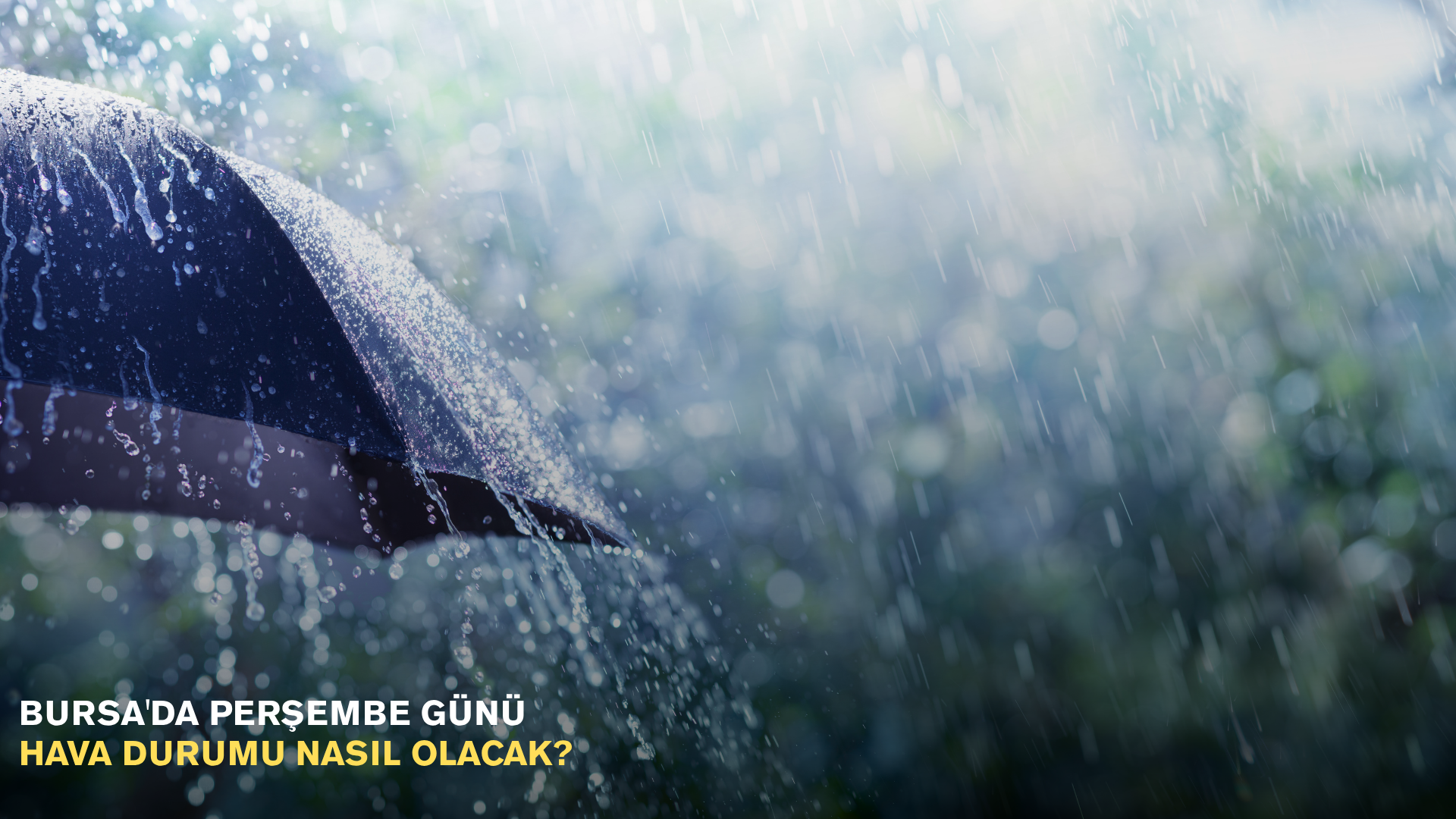 Bursa'da Perşembe günü hava durumu  nasıl olacak?