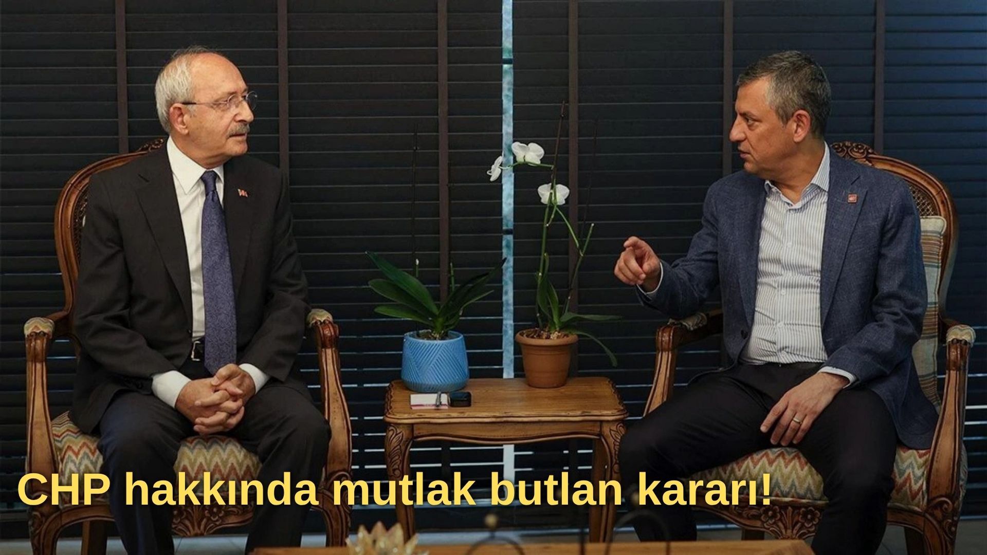 CHP hakkında mutlak butlan kararı!