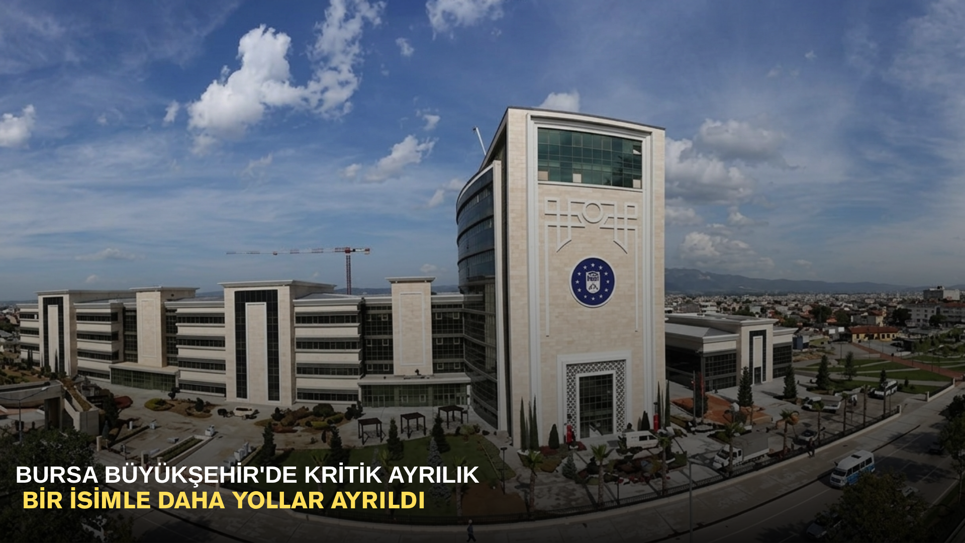 Bursa Büyükşehir'de Mehmet Uğur Sertaslan ile yollar ayrıldı