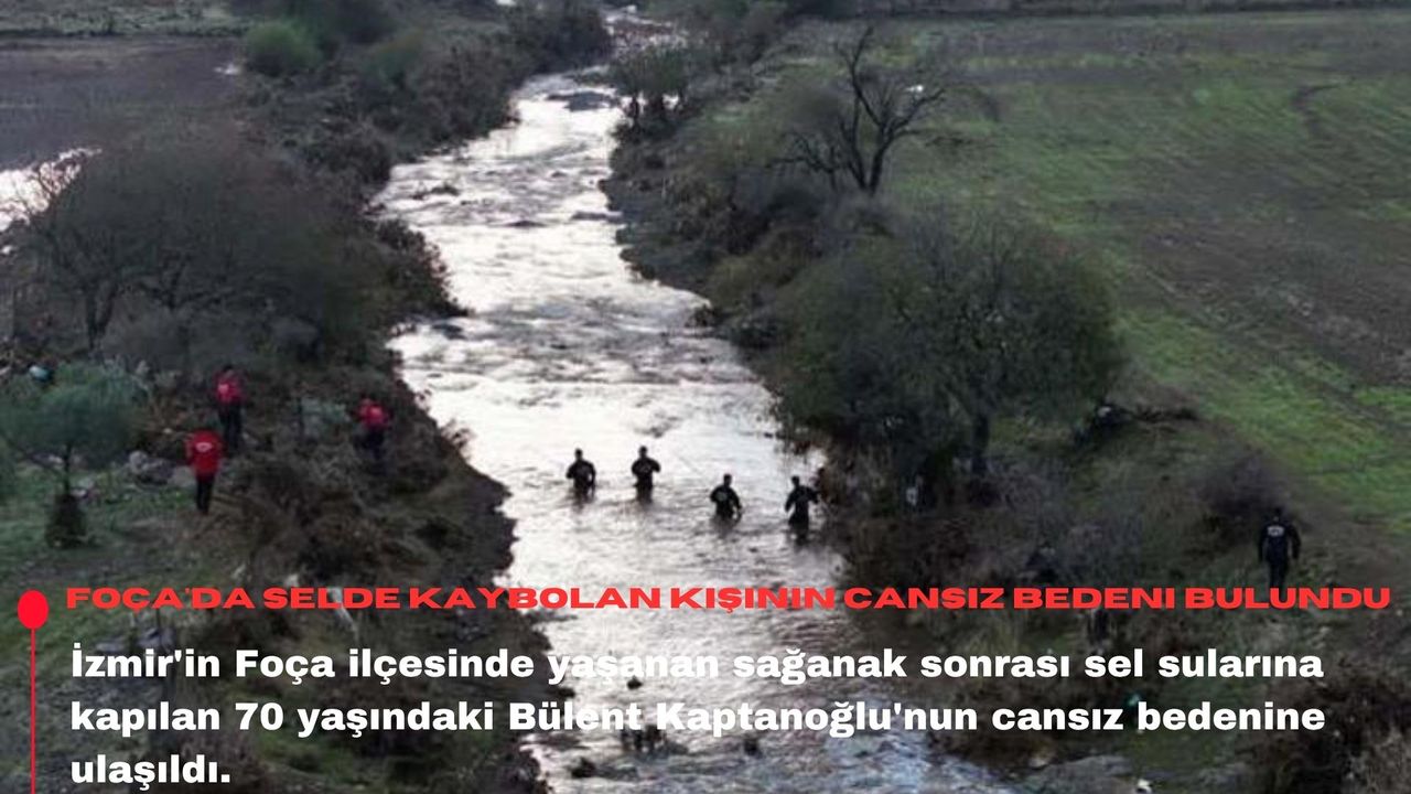 Foça'da selde kaybolan kişinin cansız bedeni bulundu