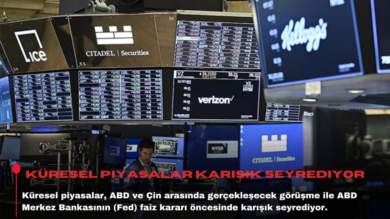 Küresel piyasalar karışık seyrediyor