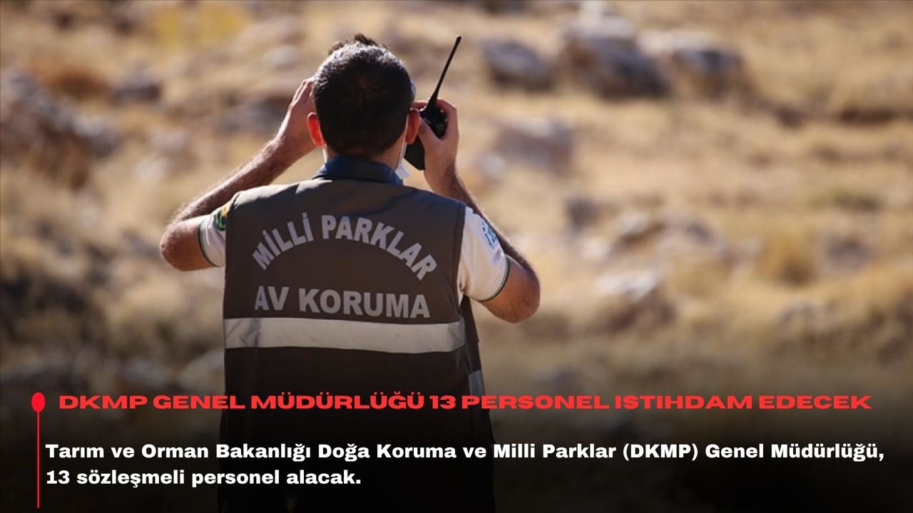 DKMP Genel Müdürlüğü 13 personel istihdam edecek
