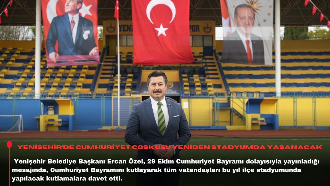 Yenişehir’de Cumhuriyet coşkusu yeniden stadyumda yaşanacak