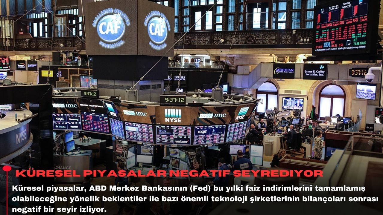 Küresel piyasalar negatif seyrediyor