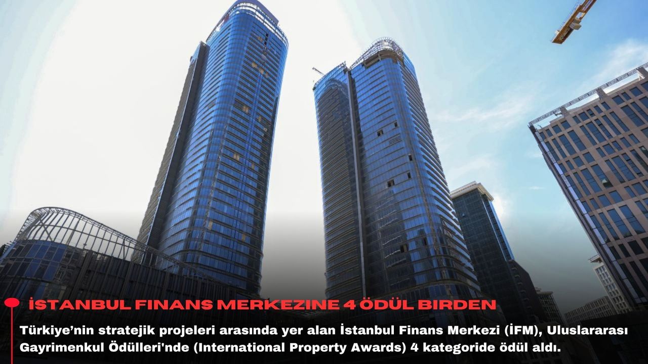 İstanbul Finans Merkezine 4 ödül birden