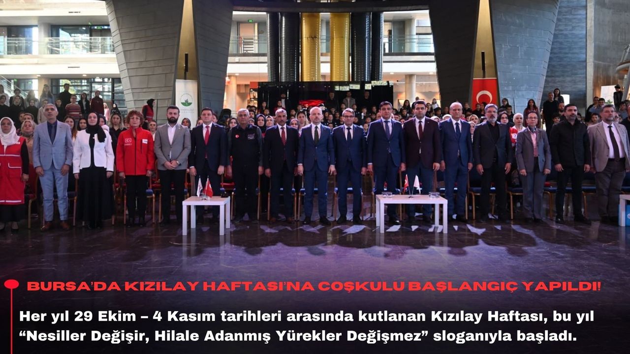 Bursa’da Kızılay Haftası’na coşkulu başlangıç yapıldı!
