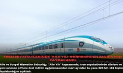 Tren seyahatlerinde "Aile Yılı" indiriminden 226 bin kişi faydalandı