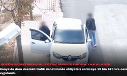 Şoför değiştiren ehliyetsiz sürücü drona yakalandı