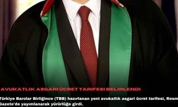 Avukatlık asgari ücret tarifesi belirlendi
