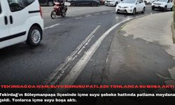 Tekirdağ'da içme suyu borusu patladı: Tonlarca su boşa aktı