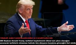 Trump: ABD tarifeleri dünyayı kurtarıyor