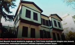 Selanik Atatürk Evi Kültür ve Turizm Bakanı Mehmet Nuri Ersoy, NSosyal hesabından yaptığı paylaşımda, Selanik Atatürk E