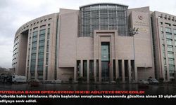 Futbolda bahis operasyonu: 19 kişi adliyeye sevk edildi