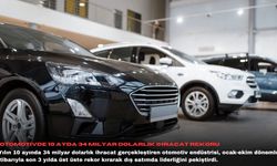 Otomotivde 10 ayda 34 milyar dolarlık ihracat rekoru