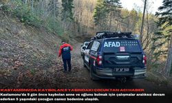 Kastamonu'da  kaybolan 5 yaşındaki çocuktan acı haber