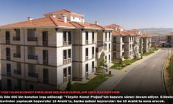 "Yüzyılın Konut Projesi"ne başvurular devam ediyor