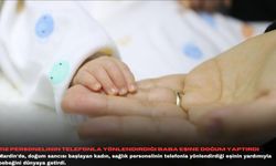 112 personelinin telefonla yönlendirdiği baba eşine doğum yaptırdı