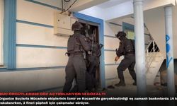 Suç örgütlerine göz açtırılmıyor: 14 gözaltı
