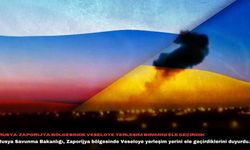Rusya: Zaporijya bölgesinde Veseloye yerleşim birimini ele geçirdik