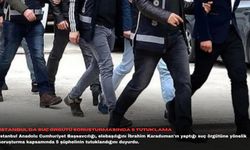 İstanbul'da suç örgütü soruşturmasında 5 tutuklama