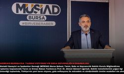 MÜSİAD Bursa'da tarım vizyonu ve gıda güvenliği konuşuldu