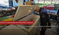 Marmaris'te tarihi geçmiş gıda ürünlerine el konuldu