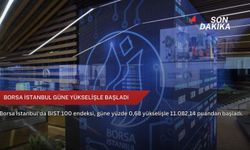 Borsa İstanbul güne yükselişle başladı