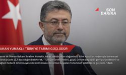 Bakan Yumaklı: Türkiye tarımı güçlüdür