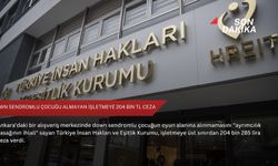 Down sendromlu çocuğu almayan işletmeye 204 bin TL ceza