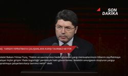Tunç:  Yargıyı yıpratmaya çalışanlara karşı tavrımız nettir