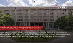 Adli emanetlerle ilgili teftiş süreci başlatıldı