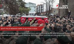 Şehit polis memuru Emre Albayrak'a veda
