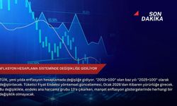 Enflasyon hesaplama sisteminde değişikliğe gidiliyor