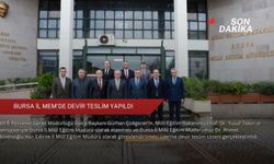 Bursa İl MEM’de devir teslim yapıldı