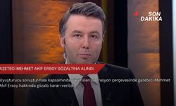 Gazeteci Mehmet Akif Ersoy gözaltına alındı