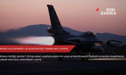 Ankara Valiliği'nden F-16 uçuşları için "yüksek ses" uyarısı