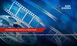 Vizyonda bu hafta 4 yeni film