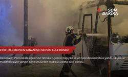 Seyir halindeyken yanan işçi servisi küle döndü