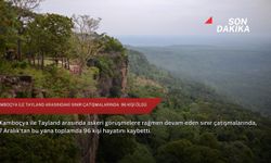 Kamboçya ile Tayland arasındaki sınır çatışmalarında  96 kişi öldü