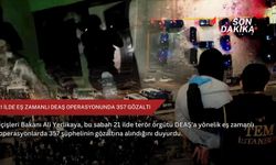21 ilde eş zamanlı DEAŞ operasyonunda 357 gözaltı