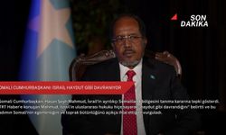 Somali Cumhurbaşkanı: İsrail haydut gibi davranıyor