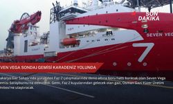 Seven Vega sondaj gemisi Karadeniz yolunda
