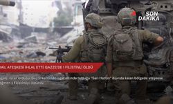 İsrail ateşkesi ihlal etti: Gazze’de 1 Filistinli öldü