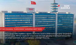 TRT'den skandal "Eurovision" kararına sert tepki