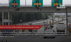 Köprü ve otoyol ücretlerinde artış oranı belli oldu