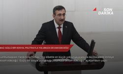 Yılmaz: Güçlü bir sosyal politikayla yolumuza devam edeceğiz