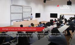 Eğitime 5 yılda 4,5 trilyon lira harcandı